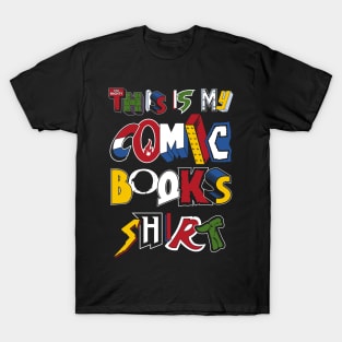 This is My Comic Books Shirt - Vintage comic book logos - funny quote T-Shirt